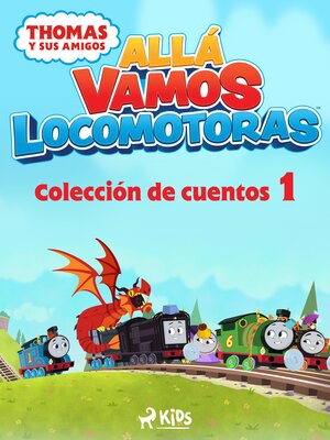 cover image of Thomas y sus amigos--Allá vamos locomotoras--Colección de cuentos 1